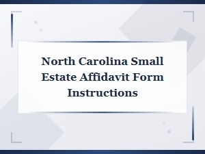 North Carolina Small Estate Affidavit Guide