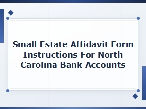 North Carolina Small Estate Affidavit for Bank Accounts